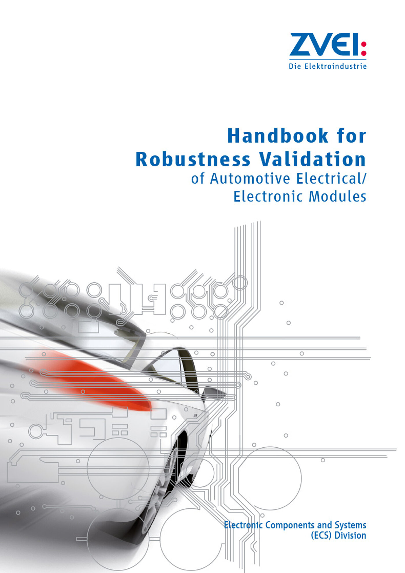 Handbook for Robustness Validation of Automotive Electrical/Electronic