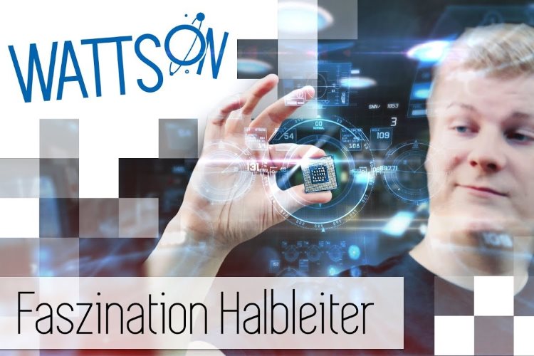 Faszination Halbleiter: Klein, aber oho | Watts On